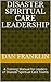 Disaster Spiritual Care Leadership: A Training Manual for Leaders of Disaster Spiritual Care Teams
