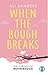 When the Bough Breaks by Ali Sanders
