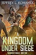 A Kingdom Under Siege