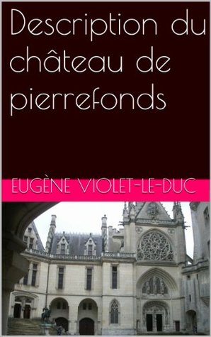 Description du château de pierrefonds (Kindle Edition)