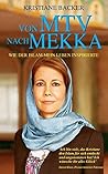 Von MTV Nach Mekka: Wie der Islam Mein Leben Inspirierte (German Edition)