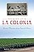 Growing Up in La Colonia: B...