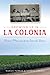 Growing Up in La Colonia by Margo Porras