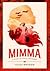 Mimma - A Story of War & Friendship by Giles Watson