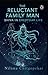 The Reluctant Family Man by Nilima Chitgopekar