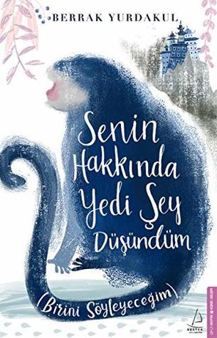 Senin Hakkında Yedi Şey Düşündüm (Paperback)