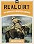 Real Dirt on America's Frontier Legends by Jim Motavalli