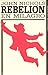 Rebelión en Milagro by John     Nichols