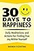 30 Days to Happiness: Daily Meditations and Actions for Finding True Joy Within Yourself