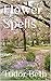 Flower Spells