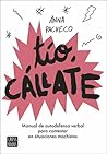 Tío, cállate: Manual de autodefensa verbal para contestar en situaciones machistas (No ficción) (Spanish Edition)