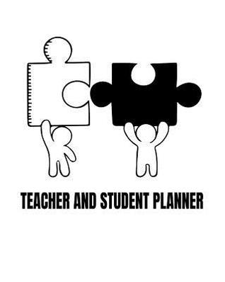 Teacher And Student Planner: Autism Spectrum Disorder Diary And Logbook For Special Needs Teachers To Plan, Schedule And Track Their Learning Or Their Autistic Students Learning
