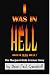 I Was in Hell
