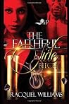 The Faithful Side Bitch