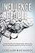 Influence People: This Book...