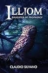 Illiom: Daughter of Prophecy (Destiny of Fire, #1