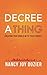 Decree a Thing: Creating Your World With Your Words