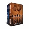 Dead Texas: Books 1-4 Box Set: Dead America: The Initial Outbreak Dead Texas: Books 1-4 Box Set: Dead America: The Initial Outbreak