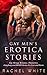 Gay Men's Erotica Stories by Rachel        White