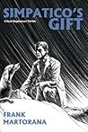 Simpatico's Gift by Frank Martorana