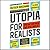 Utopia for Realists: How We Can Build the Ideal World