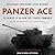 Panzer Ace: The Memoirs of ...