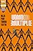 Multiple Man: Alla fine torna tutto