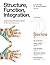 Structure, Function, Integr...