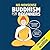 No-Nonsense Buddhism for Beginners: Clear Answers to Burning Questions About Core Buddhist Teachings