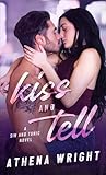 Kiss and Tell by Athena Wright