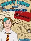 Teddy Lupin and the Needle's Eye
