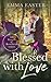 Blessed With Love (The Sist...