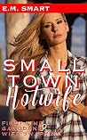 SMALL TOWN HOTWIF...