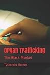 Organ Trafficking: The Black Market