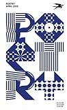 Poetry Foundation Magazine, April 2019 Poetry Foundation Magazine, April 2019