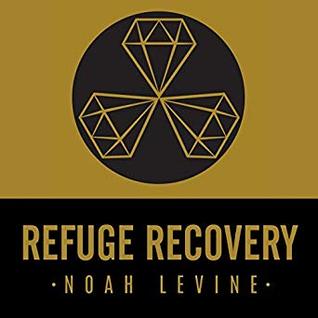 pdf download Refuge Recovery: A Buddhist Path to Recovering from Addiction