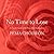 No Time to Lose: A Timely Guide to the Way of the Bodhisattva