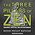 The Three Pillars of Zen: Teaching, Practice and Enlightenment