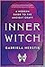 Inner Witch: A Modern Guide...
