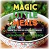 Magic Little Meals by Lolo Houbein