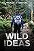 Wild Ideas