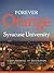 Forever Orange: The Story o...