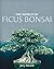 The World of Ficus Bonsai