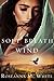 A Soft Breath of Wind by Roseanna M. White