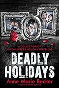 Deadly Holidays: A Collection of Mindhunters Holiday Novellas