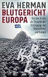 Blutgericht Europa: Karl der Große als Ursache für den Untergang Deutschlands und Europas (German Edition)