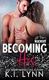 Becoming His (Blackout Series) Becoming His (Blackout Series)
