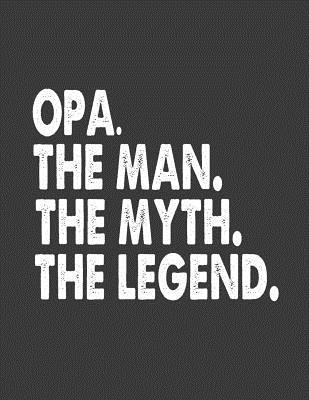 Myth the Legend: Opa Notebook Journal 