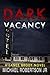 Dark Vacancy