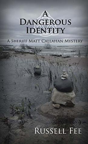 A Dangerous Identity (Sheriff Matt Callahan #2)